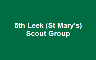 5th Leek (St Mary's) Scout Group